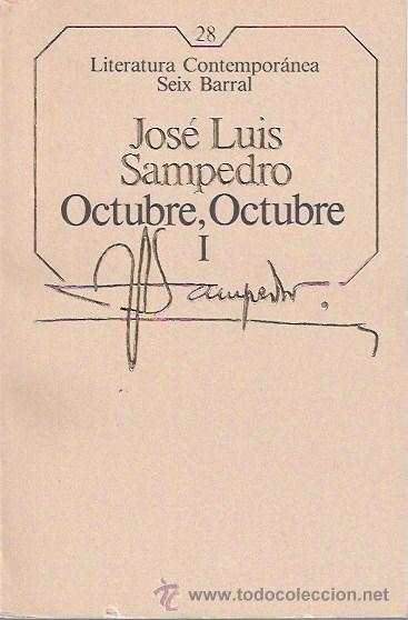 Libros: LIBRO - OCTUBRE OCTUBRE I - JOSE LUIS SAMPEDRO - Foto 1