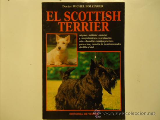 Libros: LIBRO SCOTTISH TERRIER MICHEL BOLZINGER PERRO - Foto 1