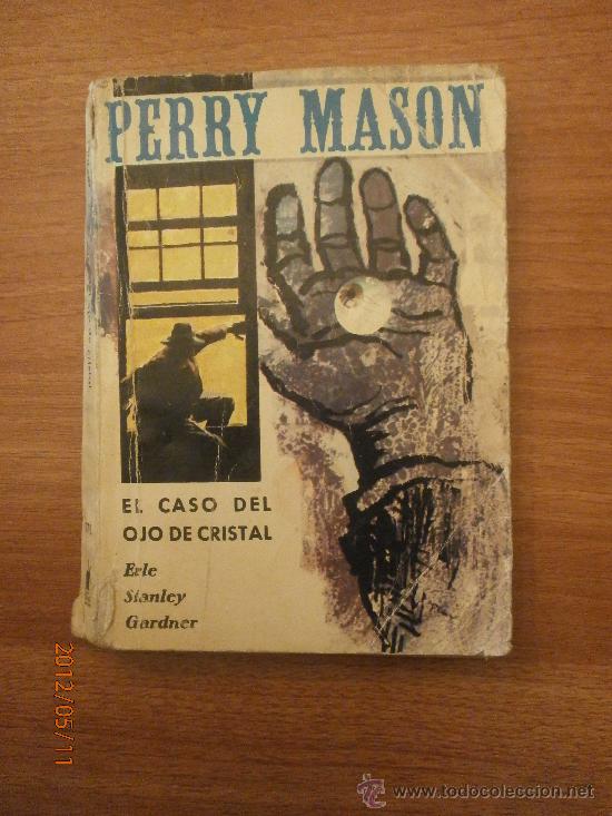 Libros: LIBRO  PERRY MASON - EL CASO DEL OJO DE CRISTAL - ERLE STANLEY GARDNER - Foto 1