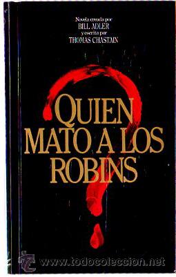 Libros: Libros (Quien Mato a los Robins)  Orbis - Foto 1
