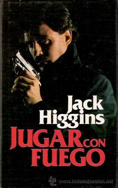 Libros: LIBRO - JUGAR CON FUEGO - JACK HIGGINS - Foto 1