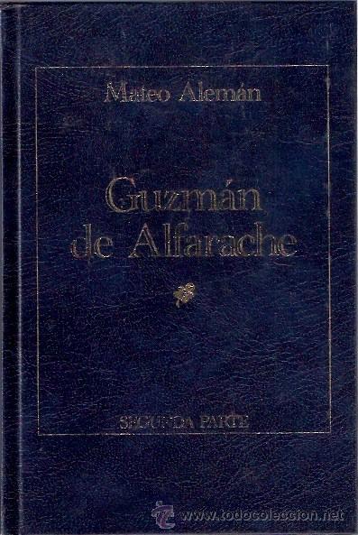 Libros: LIBRO - GUZMAN DE ALFARACHE - MATEO ALEMAN - SEGUNDA PARTE - Foto 1
