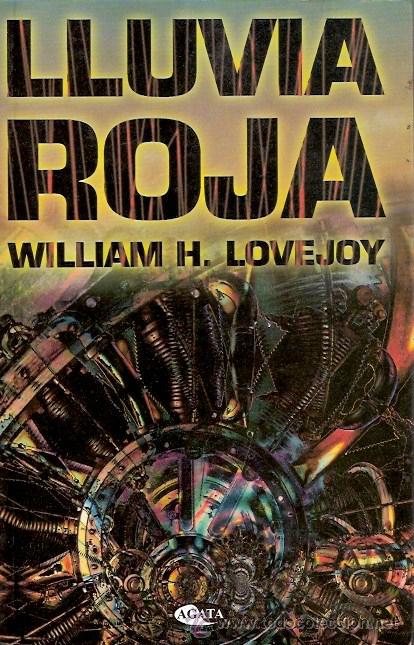 Libros: LIBRO - LLUVIA ROJA - WILLIAM H LOVEJOY - AGATA - Foto 1