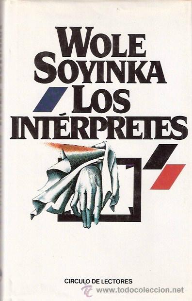 Libros: LIBRO - LOS INTERPRETES - WOLF SOYINKA - Foto 1