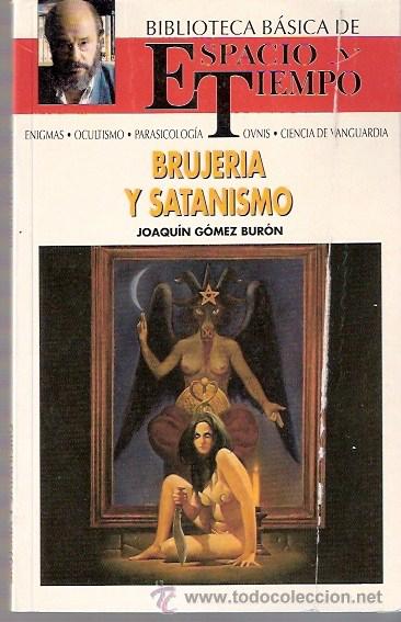 Libros: LIBRO - BRUJERIA Y SATANISMO - JOAQUIN GOMEZ BURON - Foto 1