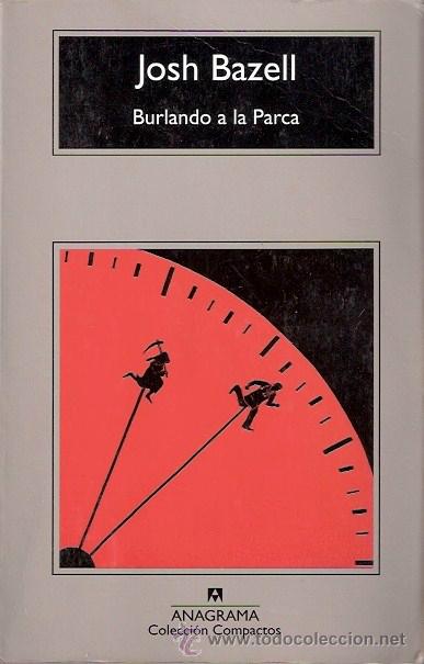 Libros: LIBRO - BURLANDO A LA PARCA - JOSH BAZELL - Foto 1