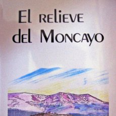 Libros: EL RELIEVE DEL MONCAYO. Lote 31186336