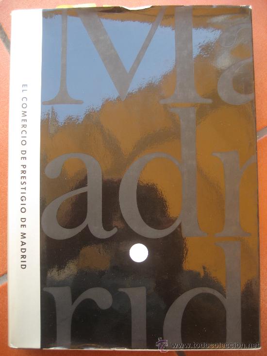 Libros: Madrid. El Comercio de Prestigio de Madrid. 1990. EuroArtBook. - Foto 1