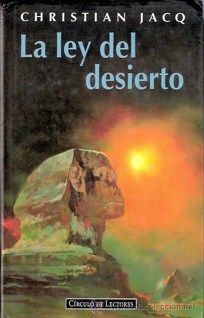 Libros: LIBRO - LA LEY DEL DESIERTO - CHRISTIAN JACQ - Foto 1