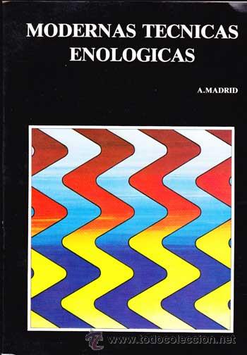 Libros: Modernas t&eacute;cnicas enologicas / ANTONIO MADRID VICENTE - Foto 1