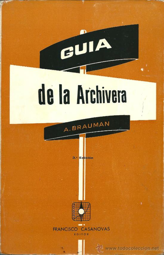 Libros: GUIA DE LA ARCHIVERA, DE A. BRAUMAN, 1965 - Foto 1