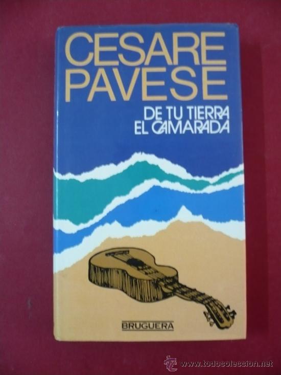 Libros: DE TU TIERRA EL CAMARADA. CESARE PAVESE-. TDK52 - - Foto 3