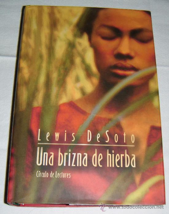 Libros: una brizna de hierba  Lewis DeSoto  circulo de lectores - Foto 1