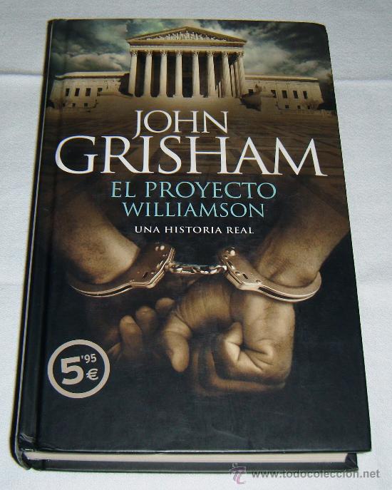 Libros: El proyecto Williamson (una historia real) primera edicion 2007 - Foto 1