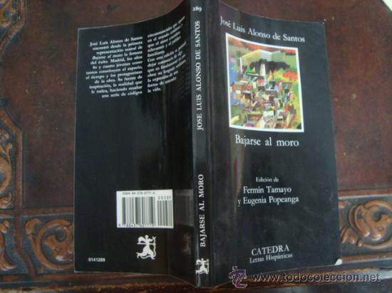 Libros: bajarse al moro, jose luis alonso de santos - Foto 1