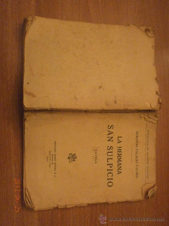 Libros: LIBRO LA HERMANA SAN SULPICIO- ARMANDO PALACIO VALDES - Foto 2