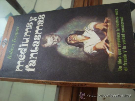 Libros: REALISMO FANTASTICO, ROBER TOCQUET MEDIUMS Y FANTASMAS