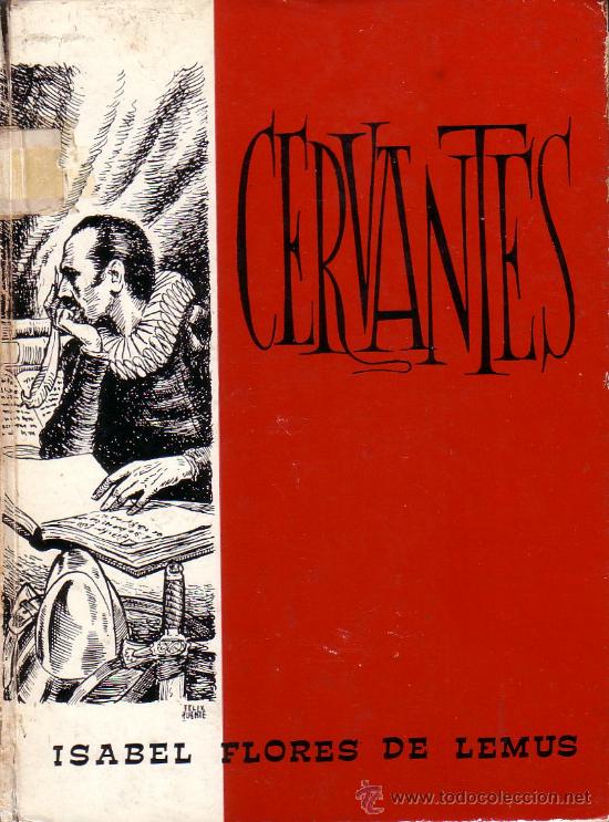 Libros: CERVANTES . - ISABEL FLORES DE LEMUS, - Foto 1