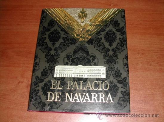 Libros: EL PALACIO DE NAVARRA 1&ordf; EDICI&Oacute;N, 1985, TIRADA DE 5000 EJEMPLARES - ref&ordf; (JC) - Foto 1