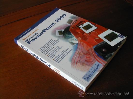 Libros: POWERPOINT 2000 MANUAL VISUAL ED. BELENGUER 254 P&Aacute;GINAS, ILUSTRADO COLOR - ref&ordf; (JC) - Foto 1