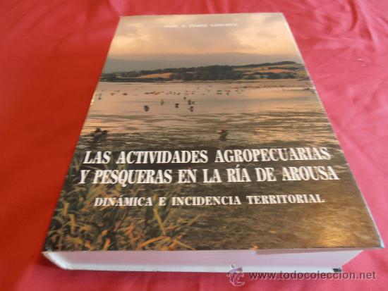 Libros: LAS ACTIVIDADES AGROPECUARIAS Y PESQUERAS EN LA RIA DE AROUSA - Foto 1