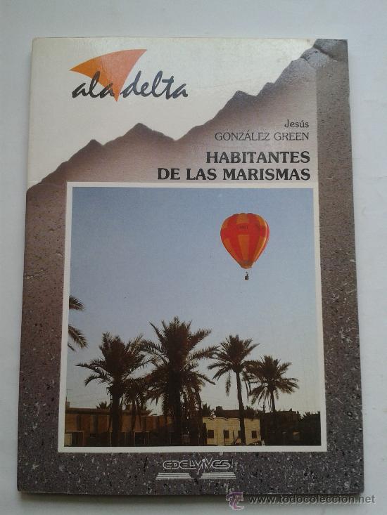 Libros: HABITANTES DE LAS MARISMAS - DE JESUS GONZALEZ GREEN - Foto 1
