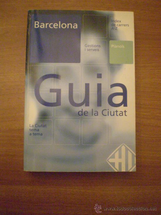 Libros: LIBRO ,BARCELONA  GUIA DE LA CIUTAT-AJUNTAMENT DE BARCELONA