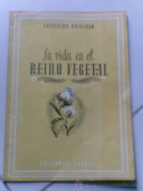 Libri di seconda mano: Coleccion Universo Tomo 2 n&ordm; 9  La vida en el reino Vegetal   15,5 x 11 cms