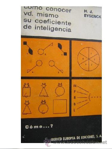Libros: COMO CONOCER USTED MISMO SU COEFICIENTE DE INTELIGENCIA - TEST - EYSENCK - IBERICO EUROPEA EDICIONES - Foto 1