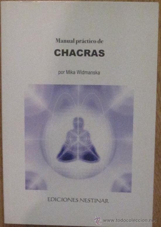 Libros: MANUAL PR&Aacute;CTICO DE CHACRAS MIKA WIDMANSKA NESTINAR A&Ntilde;O 2007 - Foto 1