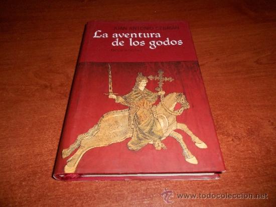 Libros: LA AVENTURA DE LOS GODOS (J. A. CEBR&Iacute;AN) - REF&ordf; (JC) - Foto 1