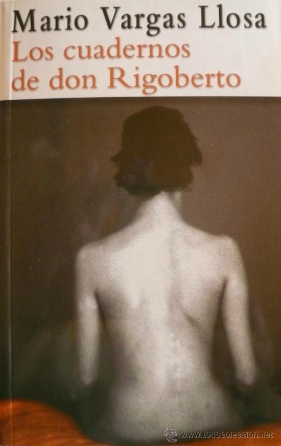 Libros: MARIO VARGAS LLOSA / LOS CUADERNOS DE DON RIGOBERTO / (D-882) - Foto 1
