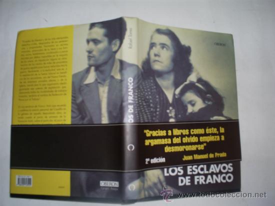 Libros: RM58878 Los esclavos de Franco. - 	RAFAEL TORRES - Foto 1