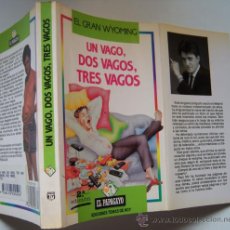 Libros: EL GRAN WYOMING ESCRIBE UN VAGO, DOS VAGOS, TRES VAGOS. INTACTO.. Lote 33951172