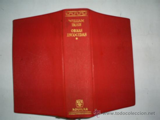 Livres: RM59297 Obras Escogidas.Aguilar - 	WILLIAM IRISH