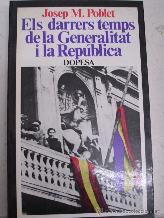 Libros: Els darrers temps de la Generalitat i la Rep&uacute;blica - Foto 1