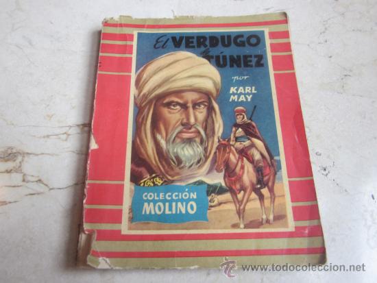 Libros: KARL MAY - EL VERDUGO DE TUNEZ - MOLINO 1954 - Foto 1