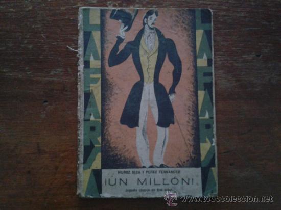 Libri di seconda mano: &iexcl;UN MILL&Oacute;N! JUGUETE C&Oacute;MICO EN TRES ACTOS. LA FARSA N&ordm; 72. - MU&Ntilde;OZ SECA Y P&Eacute;REZ FERN&Aacute;NDEZ. 1929