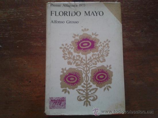 B&uuml;cher: FLORIDO MAYO- ALFONSO GROSSO .EDICIONES ALFAGUARA .1&ordf; EDICION