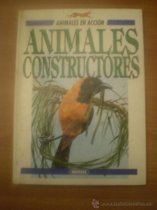 Libros: LIBRO ANIMALES CONSTRUCTORES --SUSAETA - Foto 1