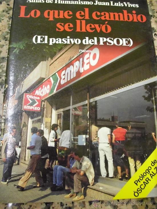 Libros: Lo que el cambio se llev&oacute; (el pasivo del PSOE) - Foto 1