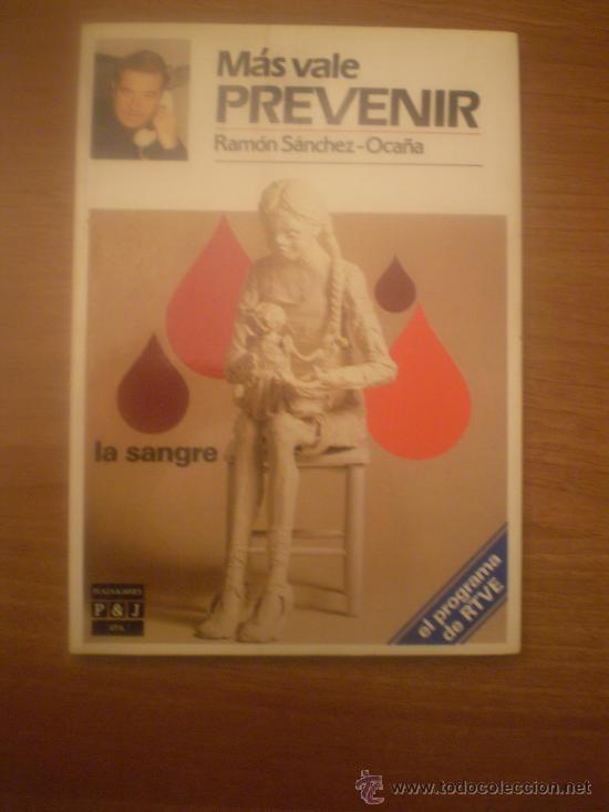 Libros: LIBRO MAS VALE PREVENIR -RAMON SANCHEZ OCA&Ntilde;A - Foto 1