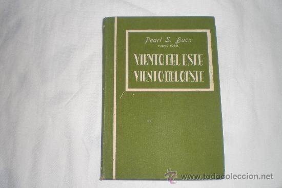 Libros: VIENTO DEL ESTE VIENTO DEL OESTE PEARL S. BUCK - Foto 1