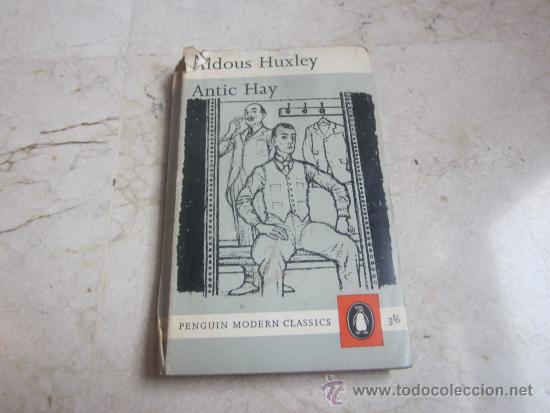 Libros: ALDOUS HUXLEY - ANTIC HAY - PENGUIN 1962 - Foto 1