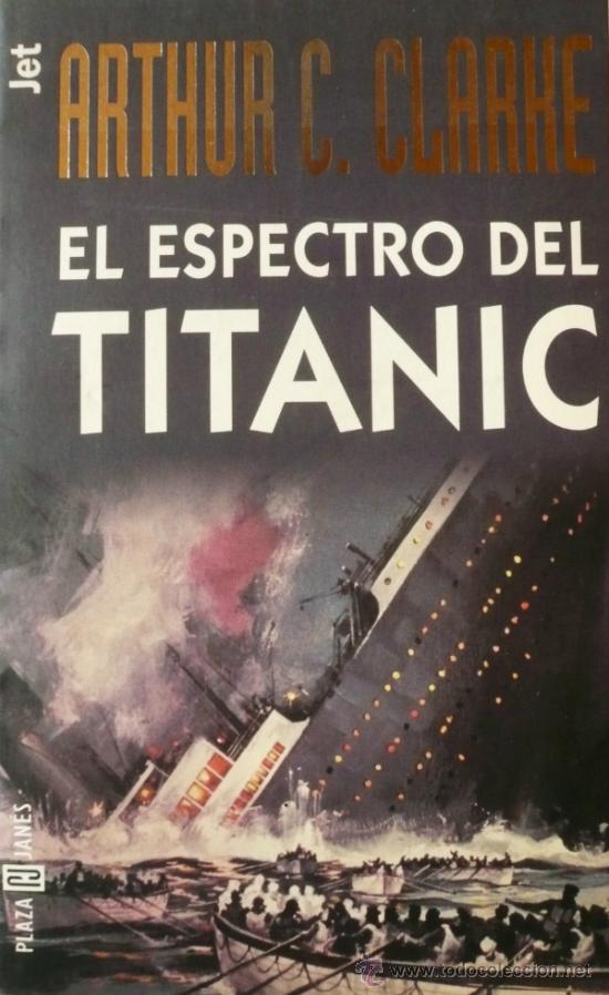 Libros: ARTHUR C. CLARKE / EL ESPECTRO DEL TITANIC (D-1170) - Foto 1