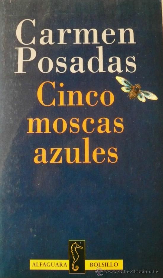 Libros: CARMEN POSADAS / CINCO MOSCAS AZULES (D-1172) - Foto 1