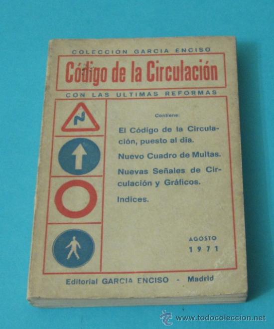 Libros: C&Oacute;DIGO DE LA CIRCULACI&Oacute;N. AGOSTO 1971. EDITORIAL GARC&Iacute;A ENCISO - Foto 1