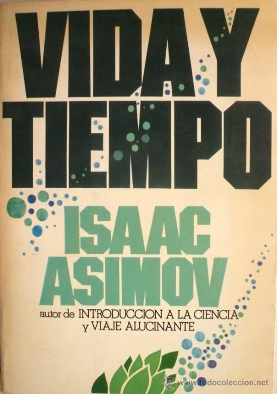 Libros: ISAAC ASIMOV / VIDA Y TIEMPO (D-895) - Foto 1