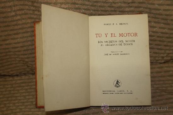 Libros: 1849- TU Y EL MOTOR. EDWIN P. A. HEINZE. EDIT LABOR. 1950. - Foto 1