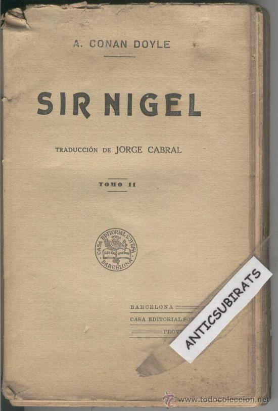 Libros: A.CONAN DOYLE. SIR NIGEL. JORGE CABRAL. TOMO II. - Foto 1